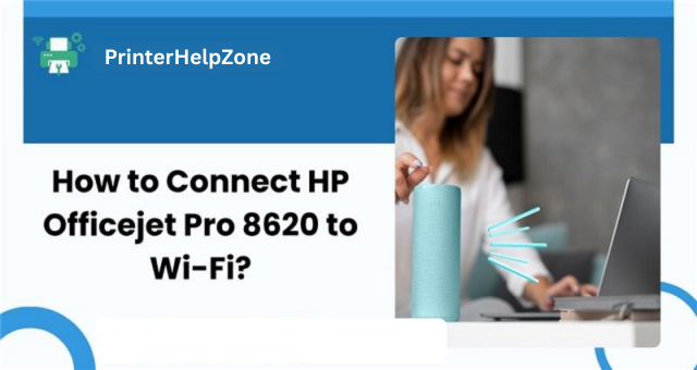 Connect HP Officejet Pro 8620 to Wi-Fi